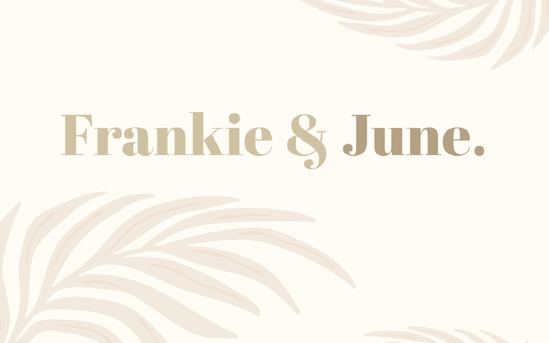 Frankie & June